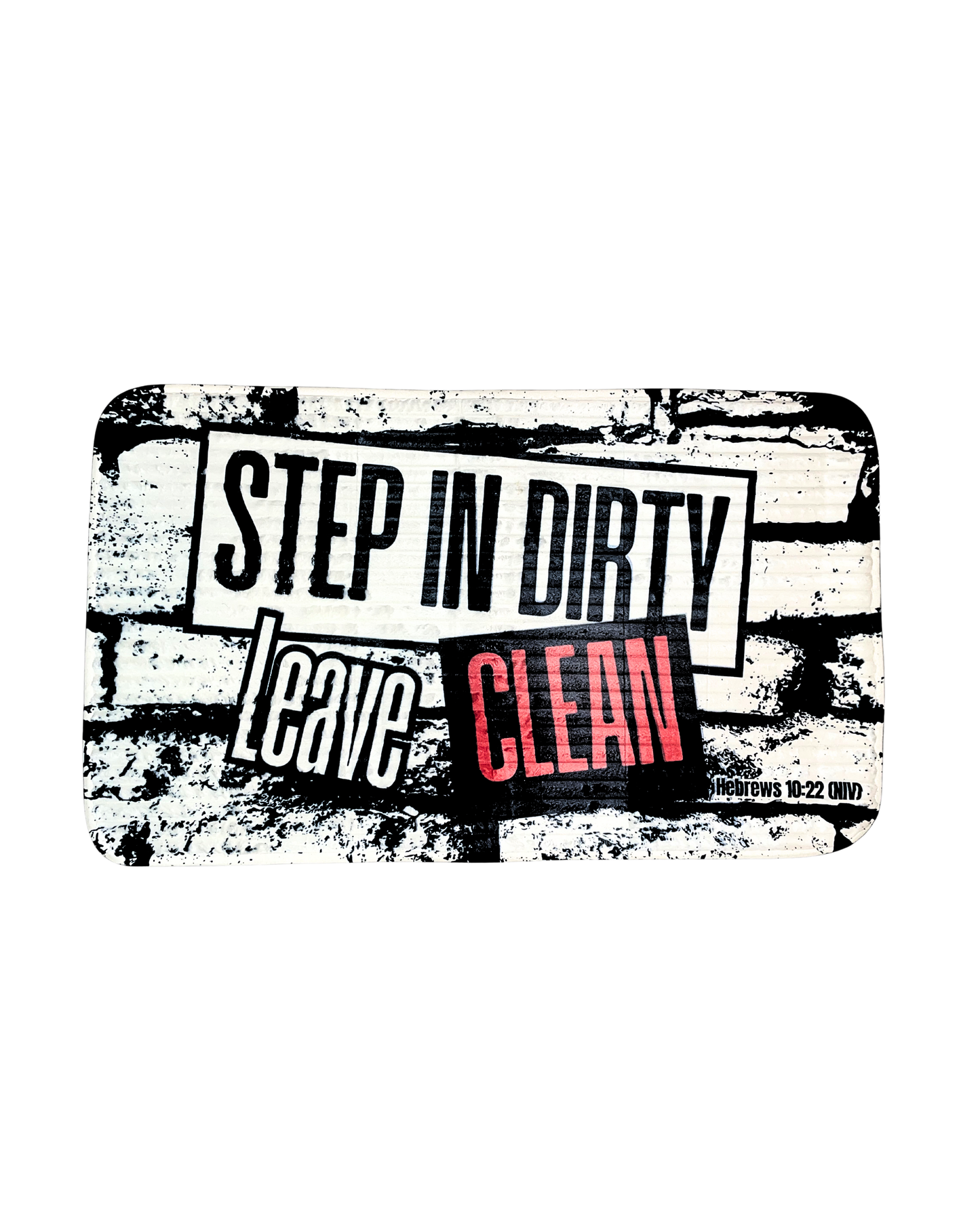 Step In Dirty, Leave Clean Mat