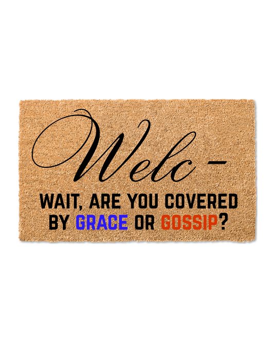 Grace or Gossip?