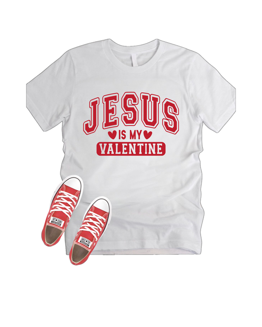 Jesus is My Valentine Shirt